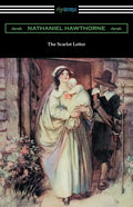 The Scarlet Letter (Illustrated by Hugh Thomson with an Introduction by Katharine Lee Bates) - Paperback