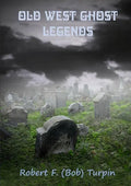 Old West Ghost Legends - Paperback