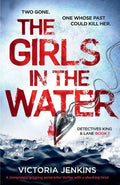 The Girls in the Water: A Completely Gripping Serial Killer Thriller with a Shocking Twist - Paperback