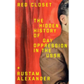 Red Closet: The Hidden History of Gay Oppression in the USSR - Paperback