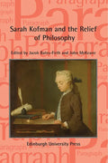 Sarah Kofman and the Relief of Philosophy: Paragraph, Volume 44, Issue 1 - Paperback