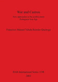 War and Castros: New approaches to the northwestern Portuguese Iron Age - Paperback