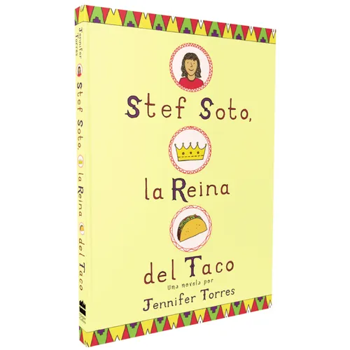 Stef Soto, La Reina del Taco: Stef Soto, Taco Queen (Spanish Edition) - Paperback