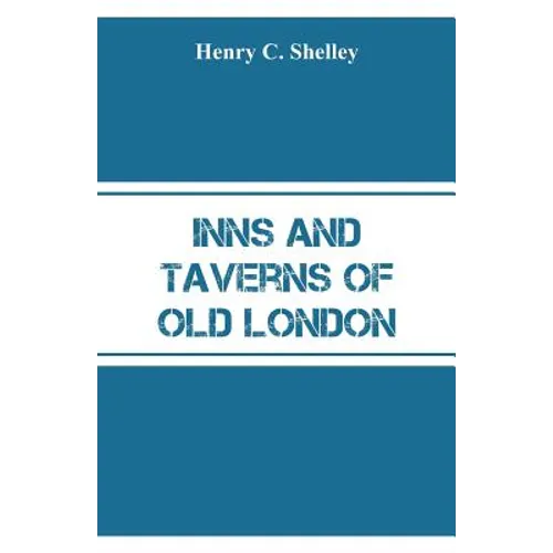 Inns and Taverns of Old London - Paperback