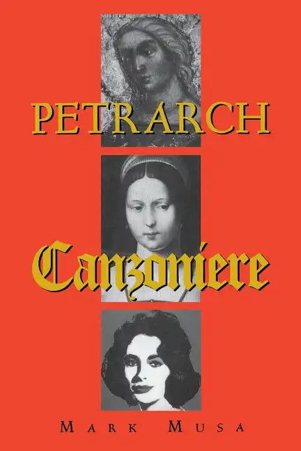 Petrarch: The Canzoniere, or Rerum Vulgarium Fragmenta - Paperback