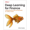 Deep Learning for Finance: Creating Machine & Deep Learning Models for Trading in Python - Paperback