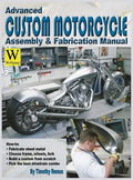 Advanced Custom Motorcycle Assembly & Fabrication - Hardcover