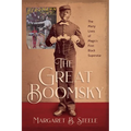 The Great Boomsky: The Many Lives of Magic's First Black Superstar - Paperback