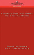 A Theologico-Political Treatise, and a Political Treatise - Paperback