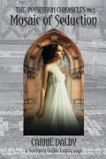 Mosaic of Seduction: The Possession Chronicles #1.5 - Paperback