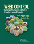 Weed Control: Sustainability, Hazards, and Risks in Cropping Systems Worldwide - Paperback