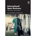 International Sport Business: Current Issues, Future Directions - Paperback