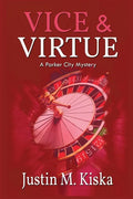 Vice & Virtue: A Parker City Mystery - Paperback