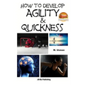 How to Develop Agility & Quickness - Paperback