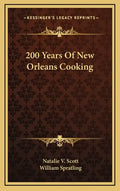 200 Years of New Orleans Cooking - Hardcover