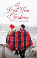 A Pond Town Christmas: A Story of Love & Trust - Paperback
