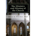 The Ministry and Mission of the Church - Paperback