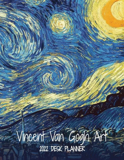Vincent Van Gogh Art 2022 Desk Planner: Monthly Planner, 8.5"x11", Personal Organizer for Scheduling and Productivity - Paperback