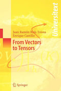 From Vectors to Tensors - Paperback