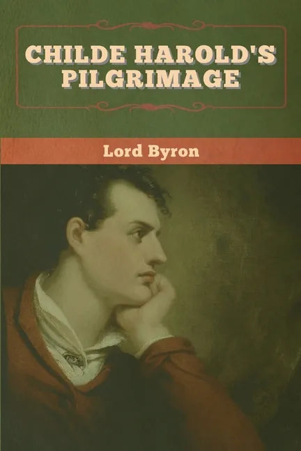 Childe Harold's Pilgrimage - Paperback