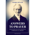 Answers to Prayer: from George Müller's Narratives (New Large Print edition followed by a short biography) - Paperback