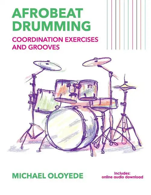 Afrobeat Drumming: Coordination Exercises and Grooves with Audio Access - Paperback