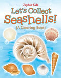 Let's Collect Seashells! (A Coloring Book) - Paperback