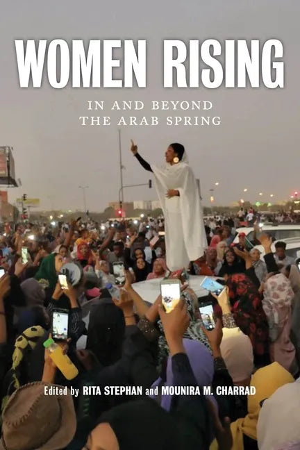 Women Rising: In and Beyond the Arab Spring - Paperback