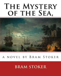 The Mystery of the Sea, a novel by Bram Stoker - Paperback
