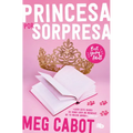 El Diario de la Princesa: Princesa Por Sorpresa / The Princess Diaries - Paperback