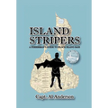 Island Stripers: A Fisherman's Guide to Block Island - Hardcover