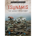 Tsunamis: The Worst in History - Library Binding