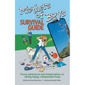 Mothers of Boys Survival Guide: Funny Adventures and Tested Advice on Raising Happy, Independent Boys - Paperback