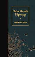Childe Harold's Pilgrimage - Paperback
