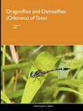 Dragonflies and Damselflies (Odonata) of Texas, Volume 3 - Paperback