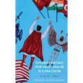Superhero Rhetoric from Exceptionalism to Globalization: Up, Up and ...Abroad - Hardcover
