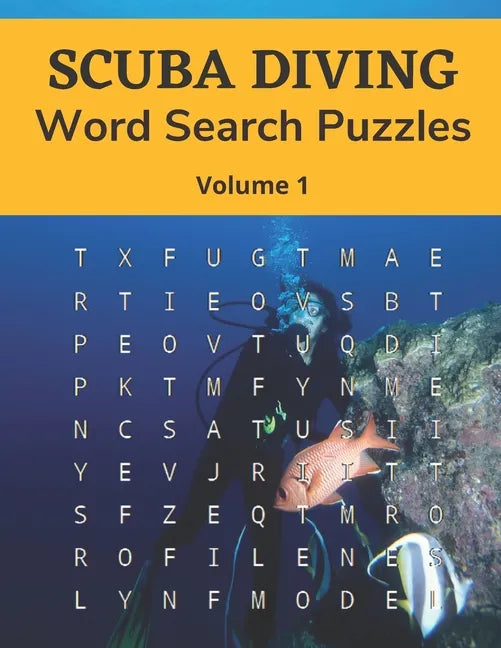 Scuba Diving Word Search Puzzles (Volume 1): Trivia Puzzle Book with Solutions for Scuba Diving Lovers - Paperback