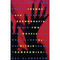 Cosmos and Pornografia: Two Novels - Paperback