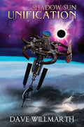 Shadow Sun Unification: Shadow Sun Book Five - Paperback