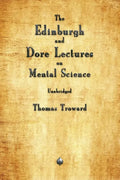 The Edinburgh and Dore Lectures on Mental Science - Paperback