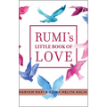 Rumi's Little Book of Love: 150 Poems That Speak to the Heart - Paperback
