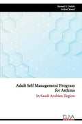 Adult Self Management Program for Asthma: In Saudi Arabian Region - Paperback