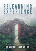 Relearning Experience: To Resolve Emotional Problems - Hardcover