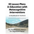 5E Lesson Plans in Education with Metacognitive Interventions - Paperback