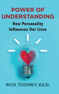 Power of Understanding: How Personality Influences Our Lives - Hardcover