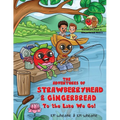 The Adventures of Strawberryhead & Gingerbread: To the Lake We Go! A fantastical story about children with different abilities forming new connections - Paperback