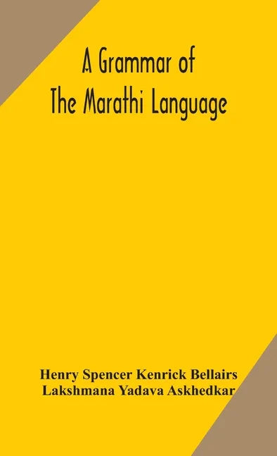 A grammar of the Marathi language - Hardcover