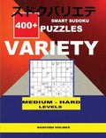 Smart Sudoku 400+ puzzles VARIETY ( Medium to Hard levels): Holmes presents to your attention a collection of proven sudoku. Calcudoku. Killer Jigsaw. - Paperback