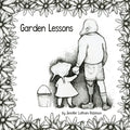 Garden Lessons - Paperback
