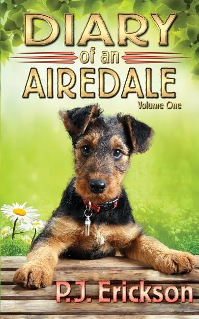 Diary of an Airedale: a terrier's tale - Paperback